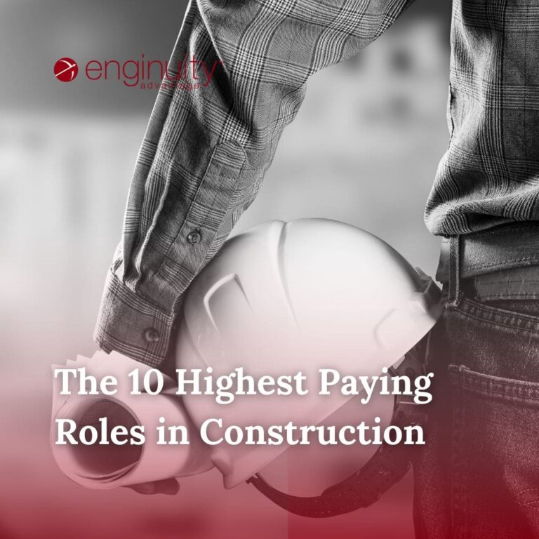 The 10 Highest Paying Roles in Construction Enginuity Advantage