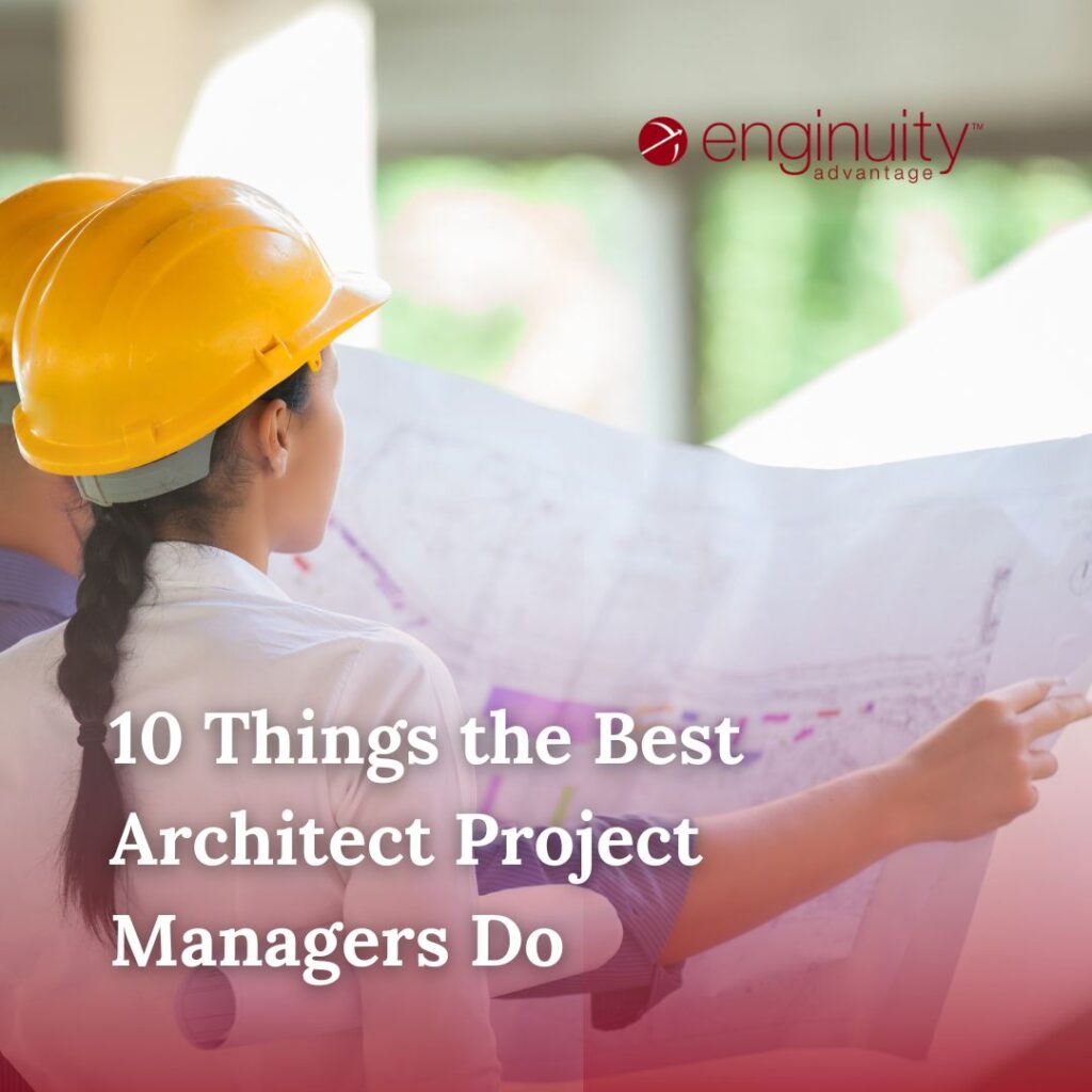 10 Things the Best Architect Project Managers Do