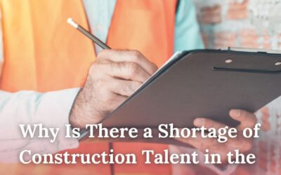 Why Is There a Shortage of Construction Talent in the Market?