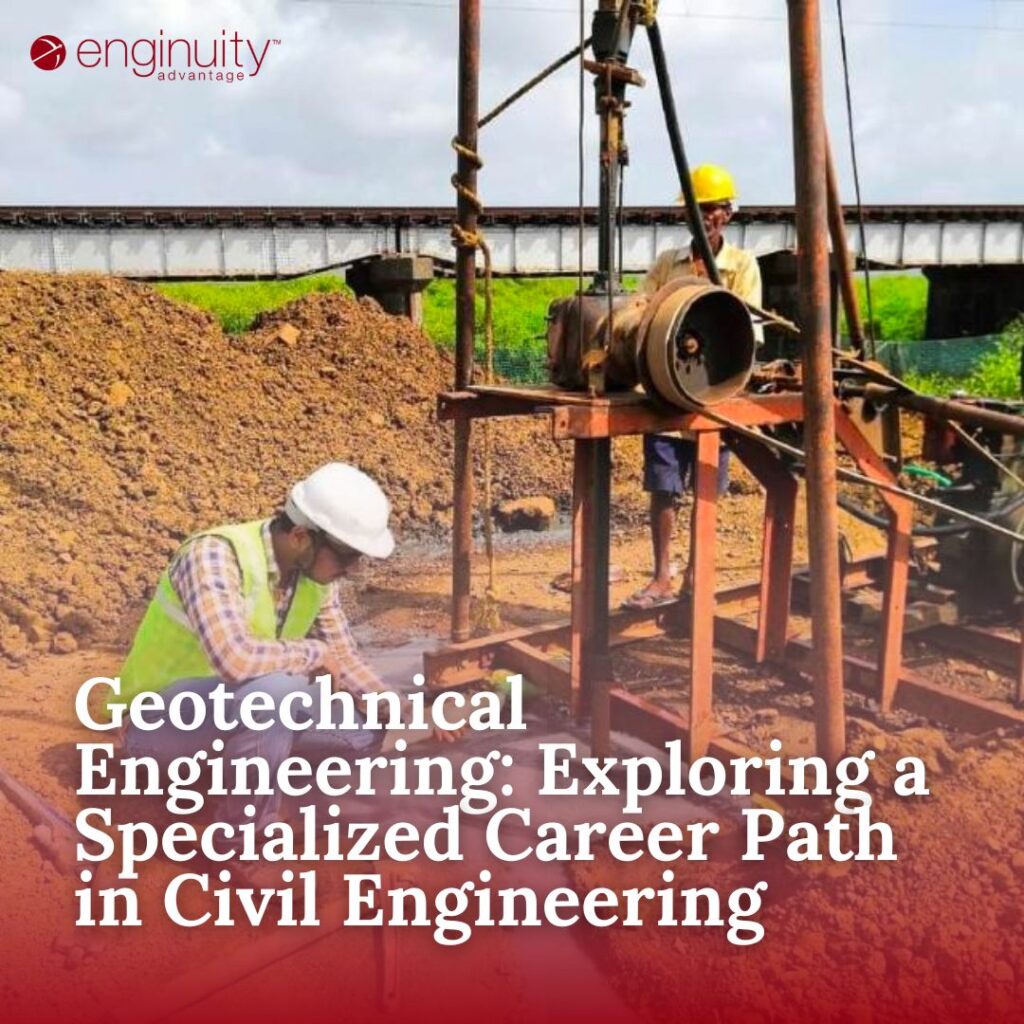 Geotechnical Engineering Exploring a Specialized Career Path in Civil Engineering