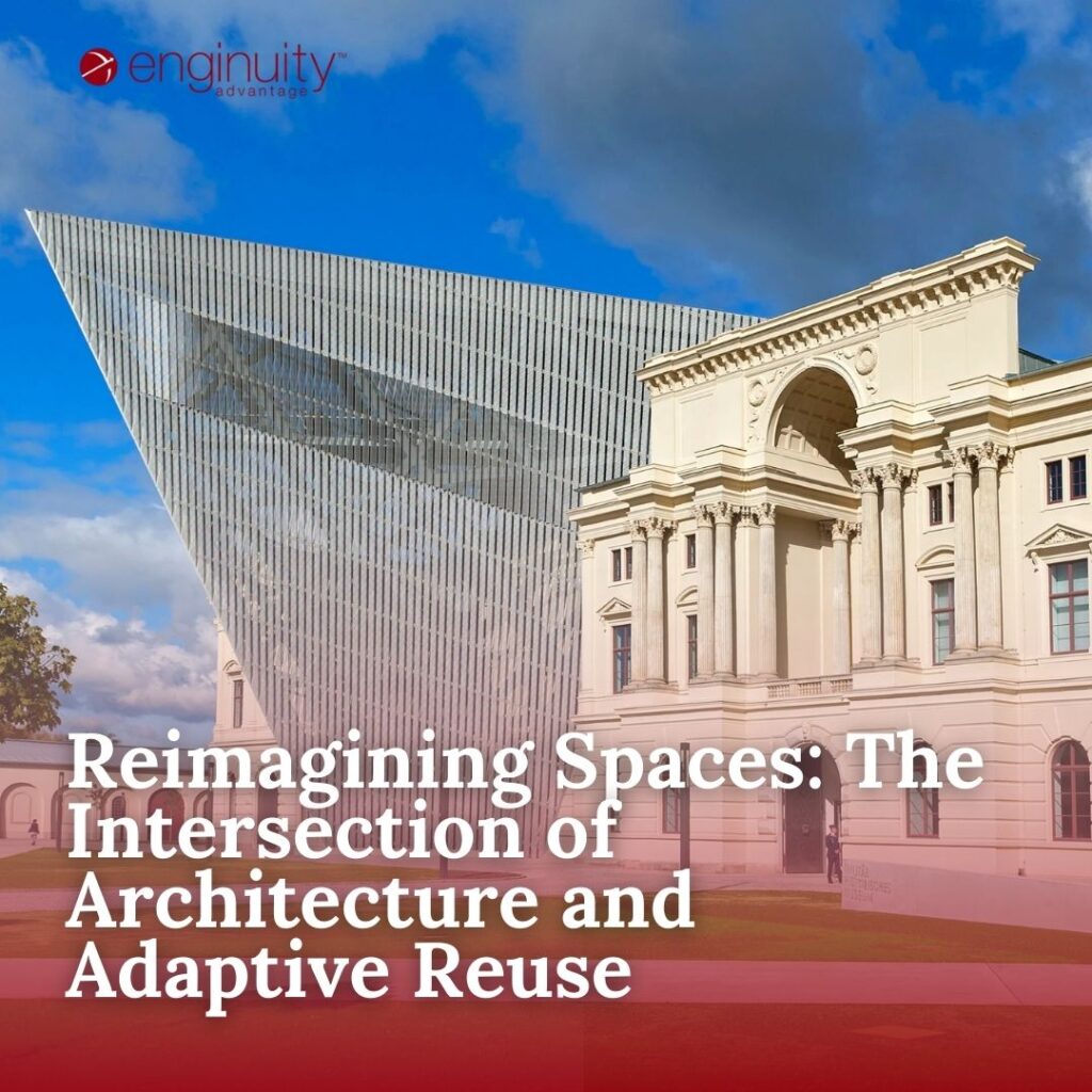 Reimagining Spaces The Intersection of Architecture and Adaptive Reuse