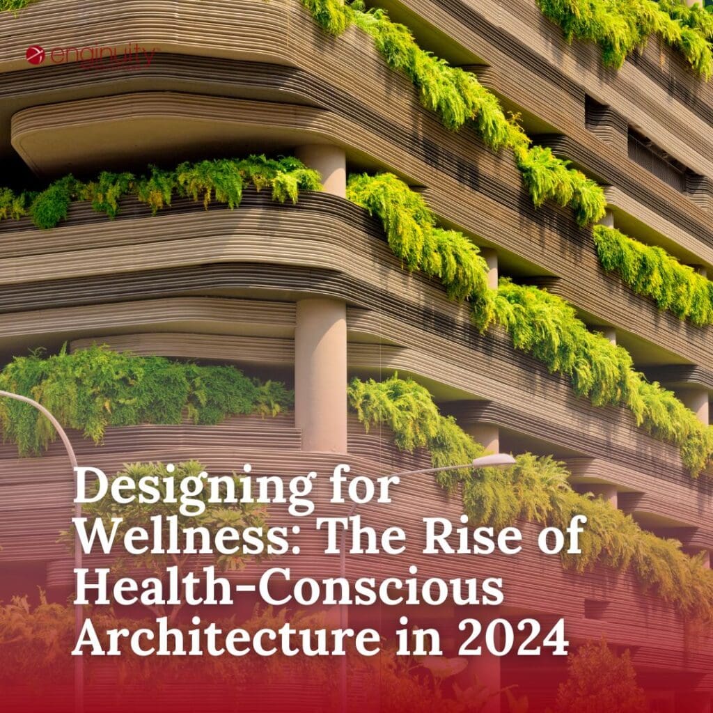 Designing for Wellness The Rise of Health-Conscious Architecture in 2024 Thumbnail