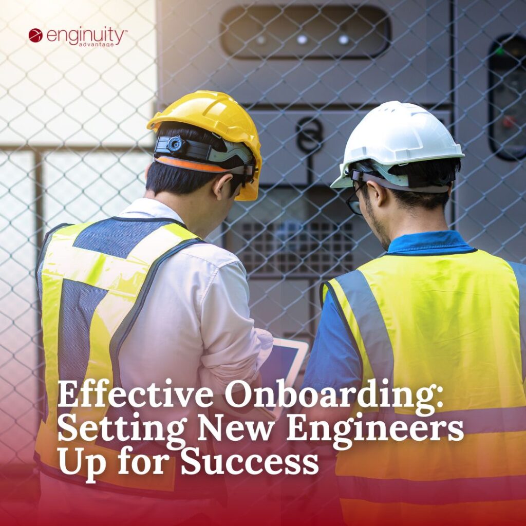 Effective Onboarding: Setting New Engineers Up for Success