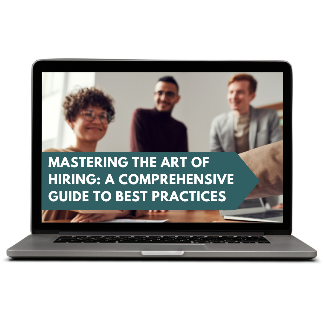 Mastering the Art of Hiring a Comprehensive Guide to Best Practices
