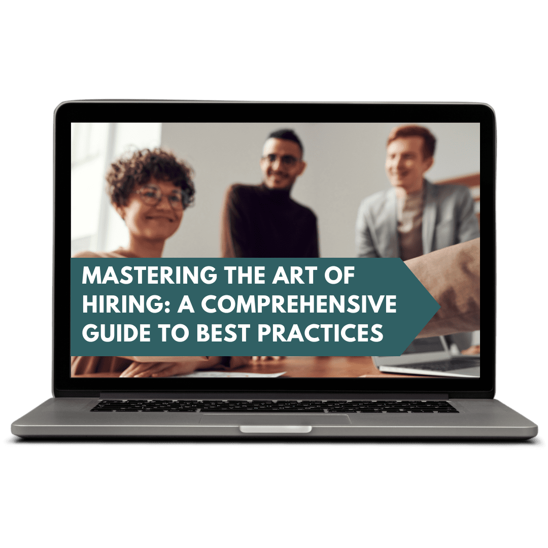 Mastering the Art of Hiring a Comprehensive Guide to Best Practices