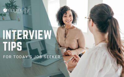 Interview Tips for Today’s Job Seeker