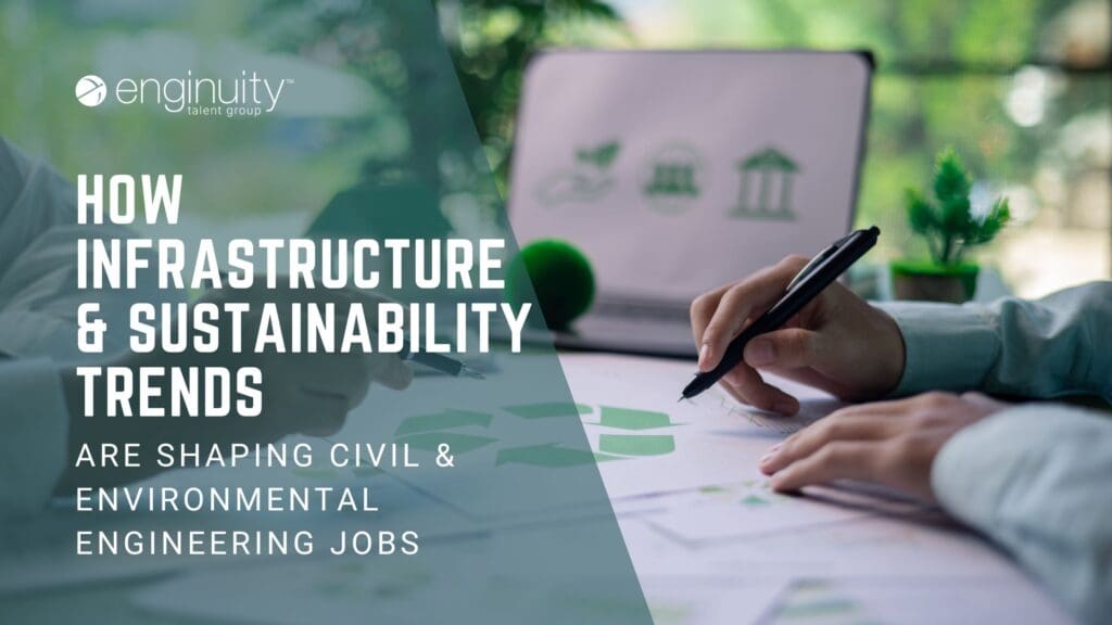 How Infrastructure & Sustainability Trends Are Shaping Civil & Environmental Engineering Jobs - writing out plan