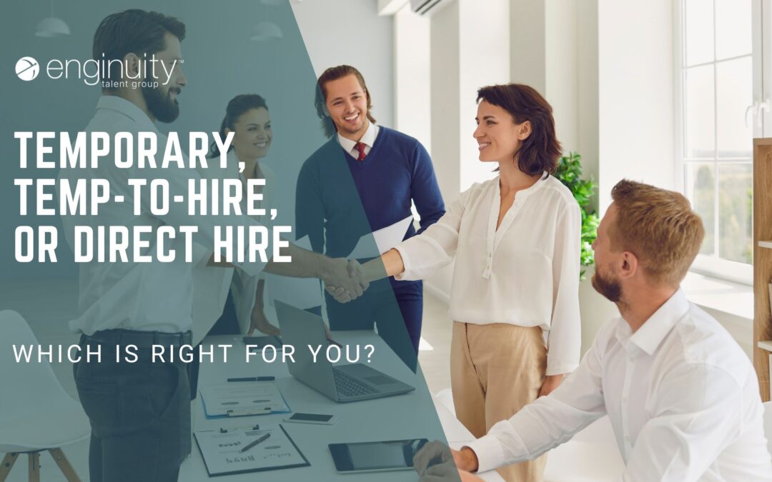 Temporary, Temp-to-Hire, or Direct Hire: Which Is Right for You?