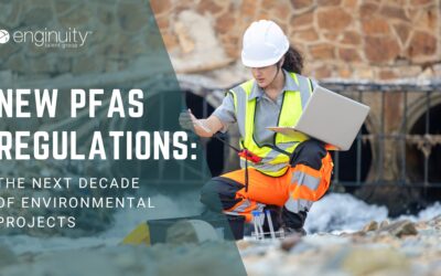 New PFAS Regulations and Their Impact on Environmental Work: What Projects Will Look Like in the Next Decade